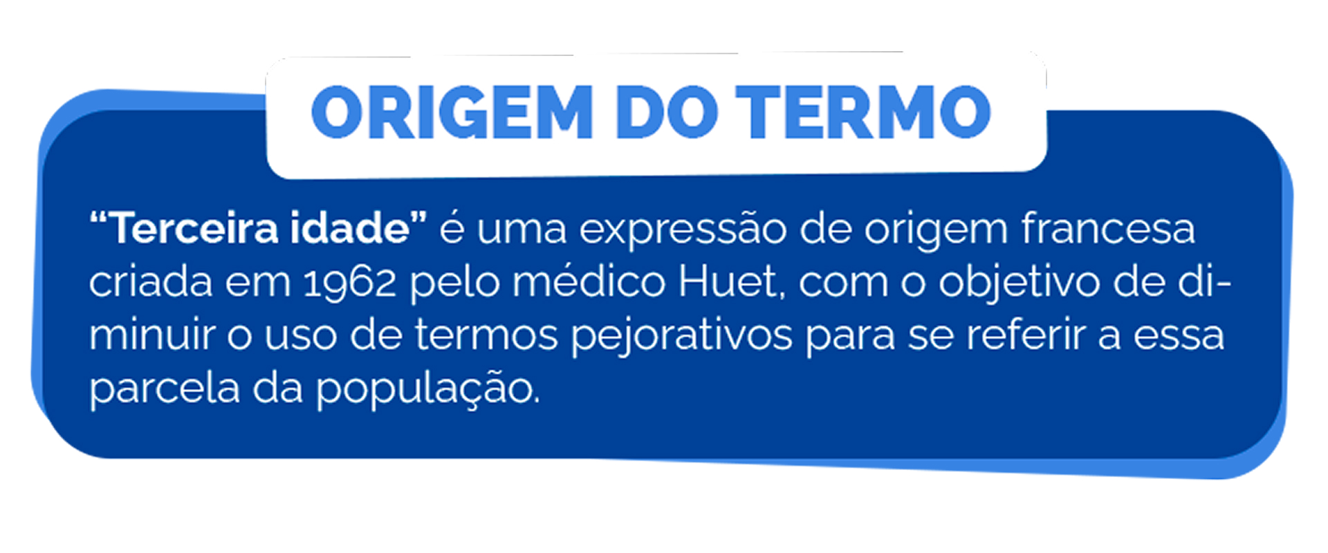 Origem do termo terceira idade.