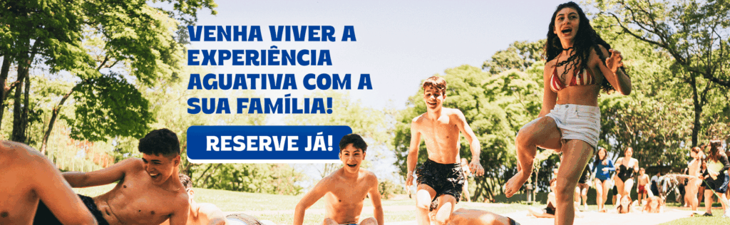 Venha viver a experiência Aguativa com a sua família