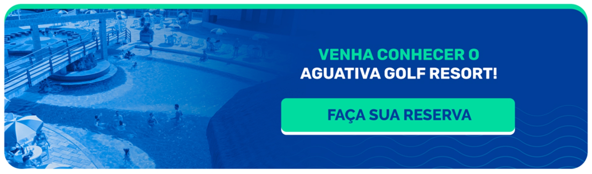 Banner promocional com chamada “Venha conhecer o Aguativa Golf Resort!” e botão de ação “Faça sua reserva”.
