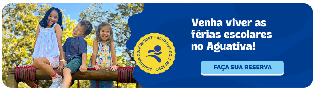 Venha viver as férias escolares no Aguativa!
Faça sua reserva